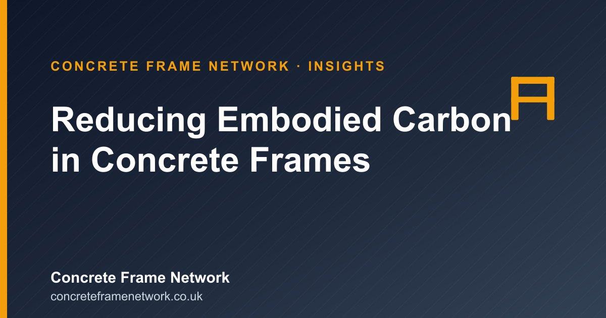 Reducing Embodied Carbon in Concrete Frames